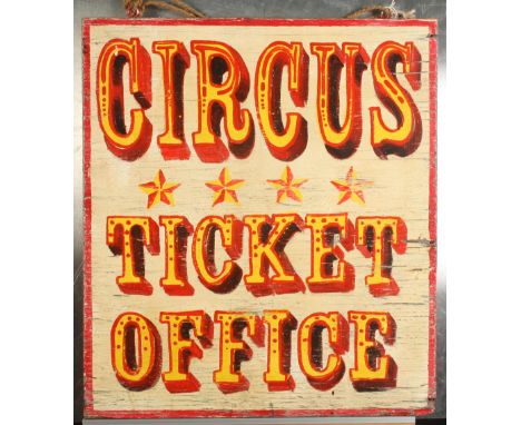 A painted wood 'Circus Ticket Office' sign, 61 x 54cm.