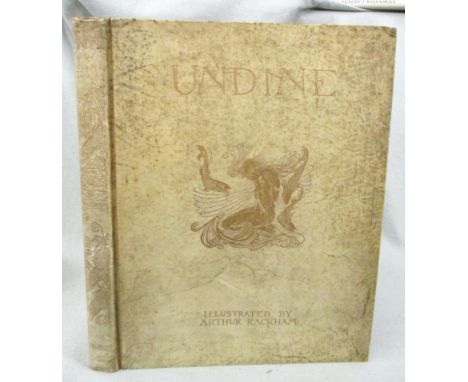 De La MOTTE FOUQUE. Undine, illustrated by Arthur Rackham, London: Heinemann 1909, 4to, one of 1000 signed and numbered copie