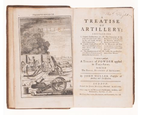 Artillery.-&nbsp;Muller&nbsp;(John) A Treatise of&nbsp;Artillery, first edition, engraved frontispiece and 28 folding plates,