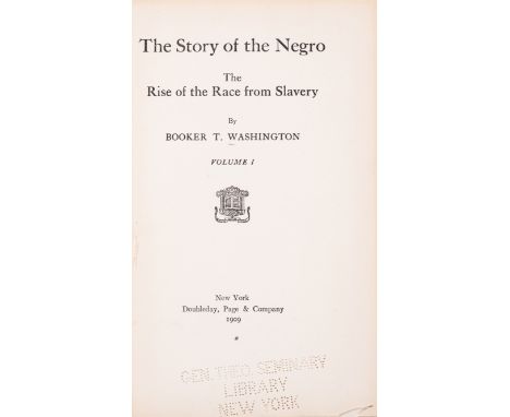 America.- Washington (Booker T.) The Story of the Negro, 2 vol., first edition, vol. 1 frontispiece, cracking to vol. 1 hinge