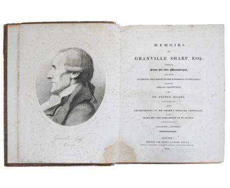Miscellaneous Antiquarian Books. Abolitionism &amp; Slavery: Hoare (Prince), Memoirs of Granville Sharp, Esq.&nbsp;Composed f