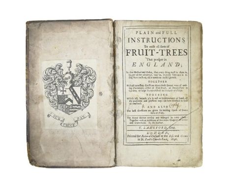 Pomology. Langford (Thomas), Plain and Full Instructions To raise all sorts of Fruit-Trees That prosper in England [...],&nbs