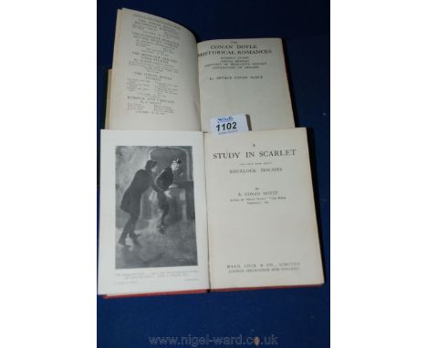 An A. Conan Doyle first edition in one volume: 'A Study in Scarlet' and 'The Conan Doyle Historical Romances', 1932.