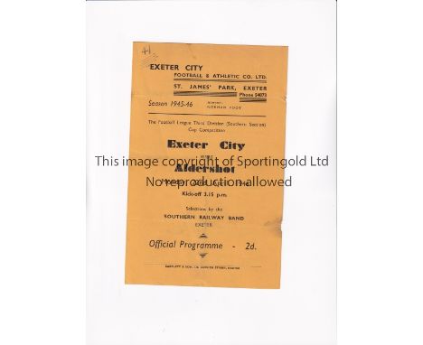 EXETER CITY V ALDERSHOT 1946     Programme for the Third Division South League Cup tie at Exeter 22/4/1946, slightly creased,