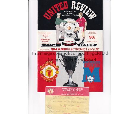 MANCHESTER UNITED     Programme and ticket for the home ECWC tie v Montpellier 6/3/1991. Ticket is slightly creased. United w
