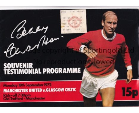 BOBBY CHARLTON    Programme and ticket for the his Testimonial, Manchester United at home v Celtic 18/9/1972.     Generally g