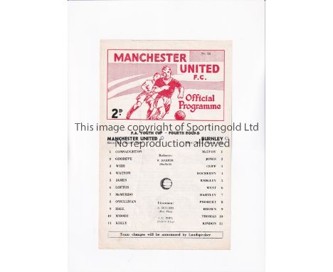 MANCHESTER UNITED      Single sheet programme for the home FA Youth Cup tie v Burnley February 1968, scores entered and sligh