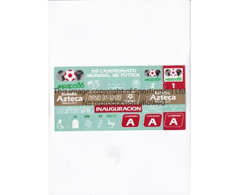 1986 WORLD CUP       Unused ticket for the Opening Ceremony and Bulgaria v Italy 31/5 at the Aztec Stadium. Staple holes on t
