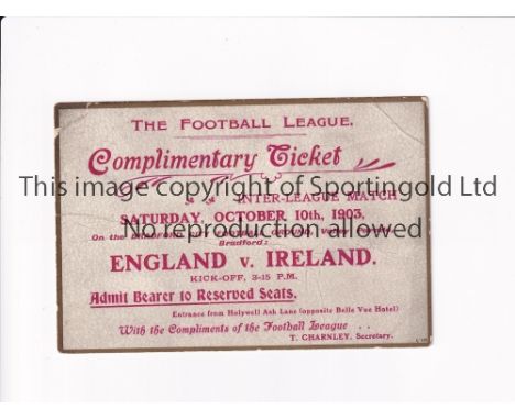 FOOTBALL LEAGUE V IRISH LEAGUE 1903             Ticket for the Inter-League match at Bradford City FC 10/10/1903.     General