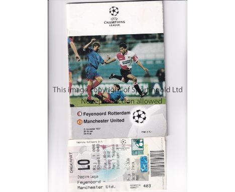 MANCHESTER UNITED      Programme and ticket for the away Champions League match v Feyenoord 5/11/1997.     Good