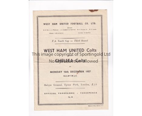 CHELSEA     Programme for the away FA Youth Cup tie v West Ham United 16/12/1957, slightly creased and slightly marked.     G