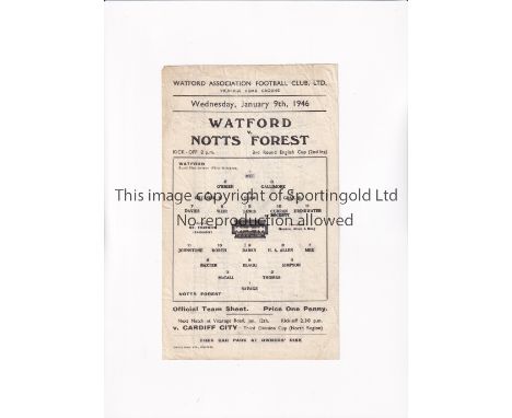 WATFORD V NOTTINGHAM FOREST 1946 F.A. CUP     Single sheet programme for the tie at Watford 9/1/1946, slightly creased.      