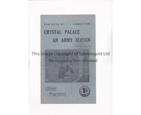 CRYSTAL PALACE V THE ARMY 1934      Programme for the match at Palace 2/4/1934, horizontal fold.     Generally good