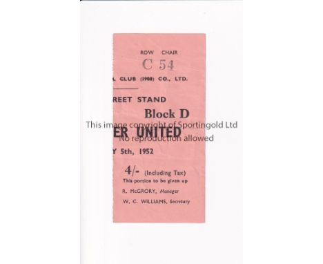 MANCHESTER UNITED      Ticket for the away League match v Stoke City 5/1/1952, slightly creased.      Generally good