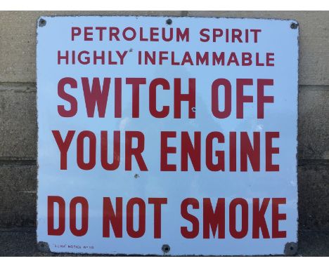 A garage forecourt enamel sign - 'Switch Off Your Engine, Do Not Smoke', notice no. 58, 20 x 18".