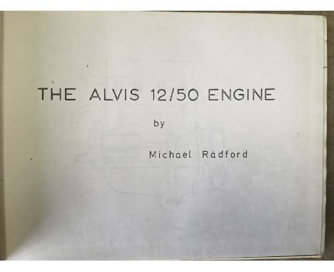 The Alvis 12/50 engine by Michael Radford, widely recognised as the encyclopedia for Alvis 12/50s.