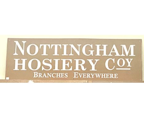 Enamel Nottingham Hosiery Coy branches everywhere advertising sign, approximate measurements: 36 inches by 12 inches 