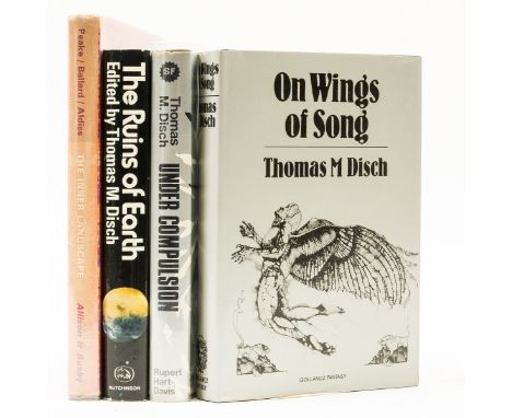 Disch (Thomas M.) On the Wings of Song, first edition, signed presentation inscription from the author, 1979; Under Compulsio