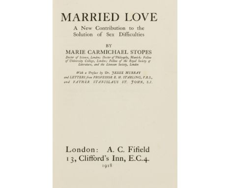 Sexual Health.- Stopes (Marie) Married Love, A New Contribution to the Solution of Sex Difficulties, first edition, 2 charts,