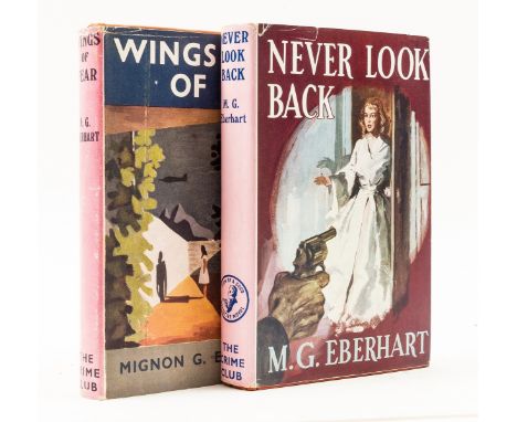 Eberhard (H.W.) Wings of Fear, jacket with chip to head spine, some creasing to head, a little rubbed, 1946; Never Look Back,