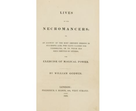 Godwin (William) Lives of the Necromancers, first edition, bound without advertisements at end, contemporary half-calf, gilt,