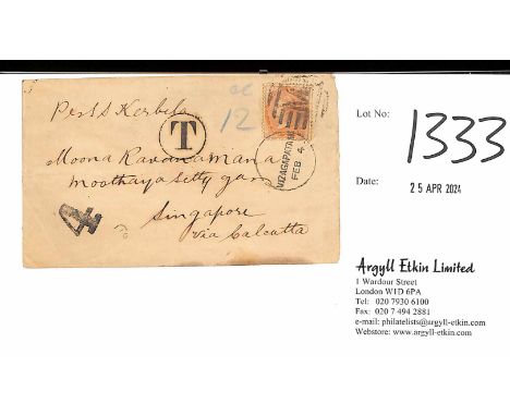 1883 Cover from India to Singapore franked 2a, handstamped "T" and marked "12c", with "4" charge mark (Proud UP42, 18 years e