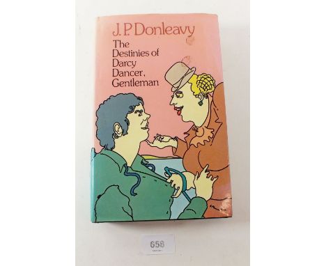 J P Donleavy "The Destines of Darcy Dancer Gentleman" first edition 1938, signed 
