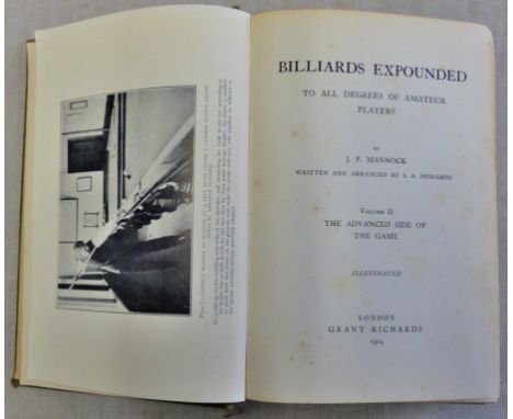 Mannock J P Billiards Expounded  Vol II The Advanced side of the Game published Grant Richards London 1904 Cloth hardcover 41