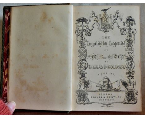 The Ingoldsby Legends or Mirth and Marvels by Thomas Ingoldsby [i. e. R. H. Barham]. London, Richard Bentley, MDCCCLXVI [1866