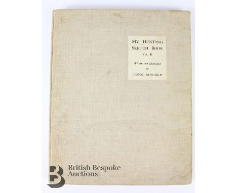 Lionel Edwards My Hunting Sketch Book Vol II, 1st edition, hardcover, publ. in London by Eyre and Spottiswoode Limited.