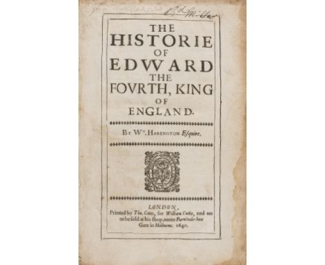 England.- Habington (William) The Historie of Edward the Fourth, King of England, first edition, woodcut device to title, lac