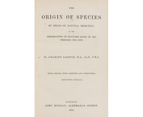 Darwin (Charles) The Origin of Species..., sixth edition, with additions and corrections (forty-third thousand), half-title, 