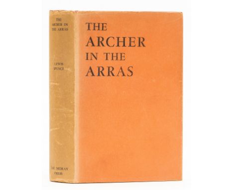 Spence (Lewis) The Archer in the Arras, first edition, occasional spotting or foxing, small ink stamp to front free endpaper,