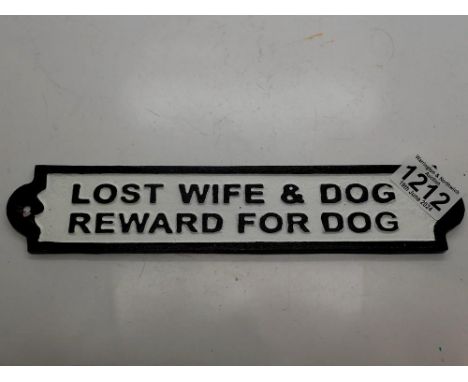 Cast iron lost wife &amp; dog, reward for wife sign. L: 22 cm. UK P&amp;P Group 1 (£16+VAT for the first lot and £2+VAT for s