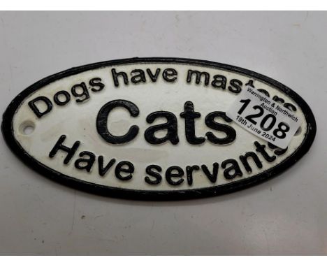 Cast iron Dogs Have Masters, Cats Have Servants signs. UK P&amp;P Group 1 (£16+VAT for the first lot and £2+VAT for subsequen