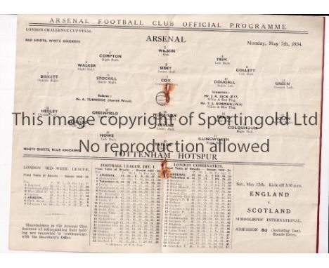 ARSENAL V TOTTENHAM HOTSPUR 1934     Programme for the London Challenge Cup Final at Highbury 7/5/1934, staples rusted away a