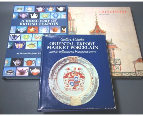 Godden (G.A.) Oriental Export Marked Porcelain, 1979, Berthound (M) and Maskell (R) A Directory of British Teapots & Jacobson