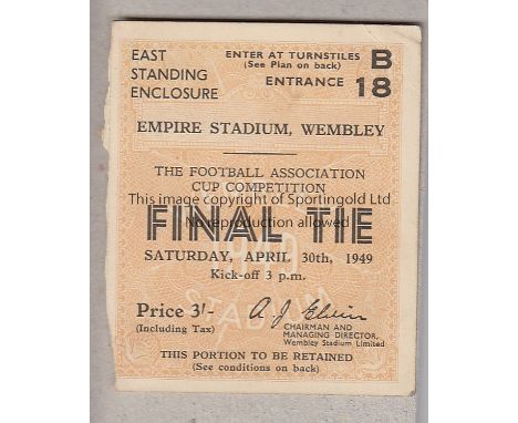 1949 FA CUP FINAL   Ticket , 1949 Cup Final , East standing enclosure, slight paper erosion to left side when counterfoil rem