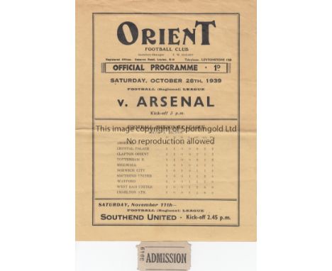 ORIENT V ARSENAL 1939       Programme and admission ticket for Orient v Arsenal 28/10/1939 being Arsenal's first away FL Sout