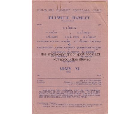 WARTIME   Three Dulwich Hamlet programmes, Dulwich v Army XI 27/12/43, British Army v RAF 10/4/44 (RAF included Joy (Arsenal)