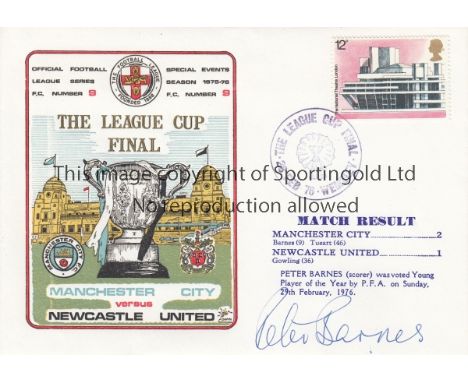 1976 LEAGUE CUP FINAL   Dawn First Day Cover issued for the 1976 League Cup Final in which Man City defeated Newcastle 2-1 an