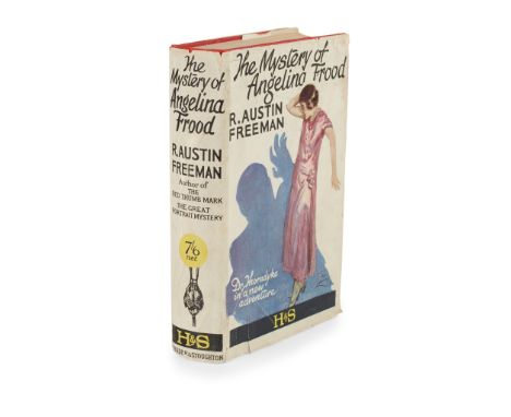 Detective Fiction - Freeman, R. Austin The Mystery of Angelina Frood London: Hodder &amp; Stoughton, [1924]. First edition, 8