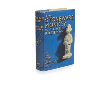 Detective Fiction - Freeman, R. Austin The Stoneware Monkey London: Hodder &amp; Stoughton, 1938. First edition, 8vo, frontis