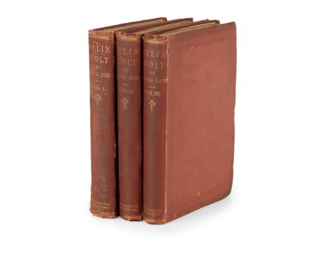 "Eliot, George" [Mary Ann Evans] Felix Holt, the Radical Edinburgh and London: William Blackwood and Sons, 1866. First editio