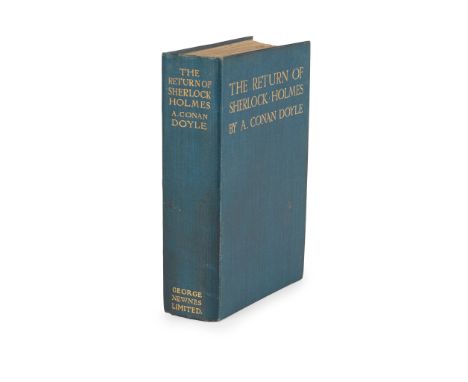 Detective Fiction - Doyle, Arthur Conan The Return of Sherlock Holmes London: G. Newnes, 1905. First edition, plates by Sidne