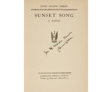 "Grassic Gibbon, Lewis" [James Leslie Mitchell] A Scots Quair trilogy, signed Sunset Song. London: Jarrolds, [1932]. First ed