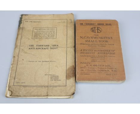 1916 NCO's musketry small book together with 1918 anti-aircraft manual 