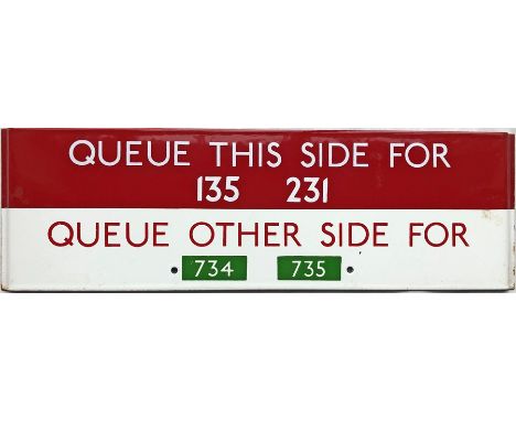 London Transport bus &amp; coach stop enamel Q-PLATE ' Queue this side for 135, 231', Queue other side for 734, 735'. An inte