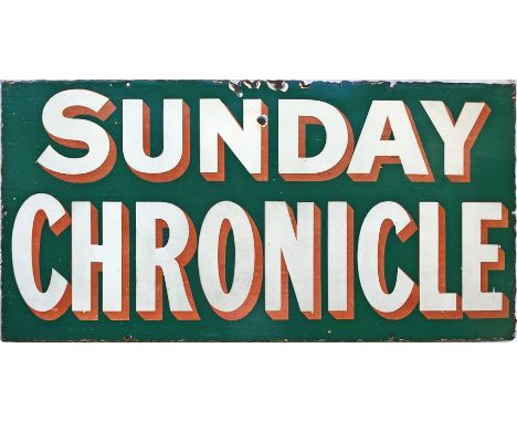c1910s-30s ENAMEL ADVERTISING SIGN 'Sunday Chronicle'. This newspaper was founded in 1885 and was merged with the Empire News