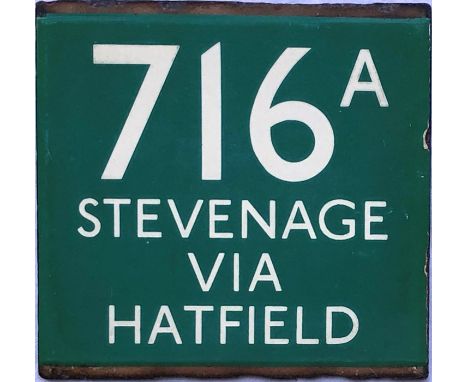 London Transport coach stop enamel E-PLATE for Green Line route 716A destinated Stevenage via Hatfield. These were recorded f